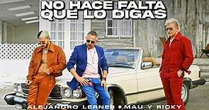 Alejandro Lerner, Mau y Ricky - No Hace Falta Que Lo Digas (Video Oficial)