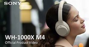 Sony Noise Cancelling Headphones WH-1000XM4 Official Product Video