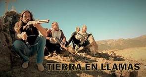 Trailer Tierra en Llamas