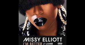 Missy Elliot - I'm Better ft Lamb (Official Audio) + Lyrics