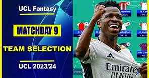 UCL Fantasy Matchday 9: TEAM SELECTION | Champions League Fantasy Tips 2023/24