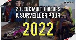 20 JEUX MULTI A SURVEILLER POUR 2022