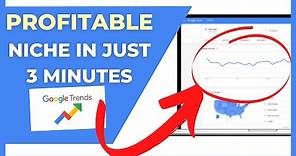How to Use Google TRENDS To Find a Profitable NICHE (in Only 3 MINUTES!)