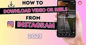 The Easiest way to Download Instagram Video or Reels (2023) - No Watermark
