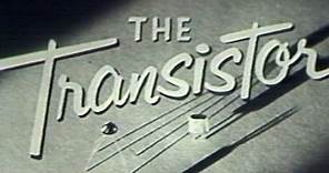 The Transistor: a 1953 documentary, anticipating its coming impact on technology