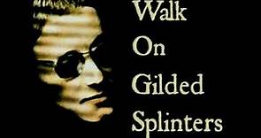WALK ON GILDED SPLINTERS--Steve Ellis & Love Affair-/BBC Sessions; D.L.T. 10/11/69