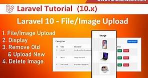 Laravel 10 - File / Image Upload with Example | Complete File Upload Tutorial in Laravel 10