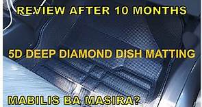 PART2: 5D DIAMOND DEEP DISH MATTING II TOYOTA WIGO II REVIEW AFTER 10 MONTHS