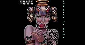 Crazy Town - The Gift Of Game (Full Album)