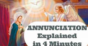 Annunciation Explained in 4 Min. - The Annunciation of Mary - ALL You Need to Know! March 25th Feast