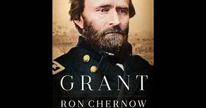 "Grant" By Ron Chernow