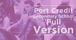 Port Credit Secondary School Promo - Full version