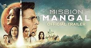Mission Mangal | Official Trailer | Akshay | Vidya | Sonakshi | Taapsee