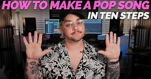 How To Produce A Pop Song In 10 Steps | Make Pop Music