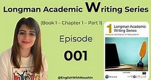 Longman Academic Writing Series - Episode 001