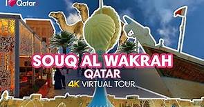 Souq Al Wakrah Virtual Tour - Afternoon Walk 4K