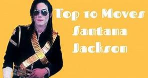 Top 10 Moves of Santana Jackson