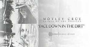 MÖTLEY CRÜE - Face Down In The Dirt (Official Audio)