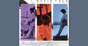 David Pack - Anywhere You Go