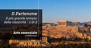 Il Partenone: La storia e le caratteristiche - 1 di 2