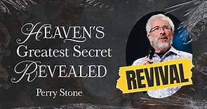 Heaven’s Greatest Secret Revealed | Signs of the Times Revival | Perry Stone