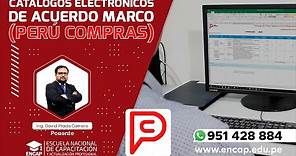 CURSO: CATÁLOGOS ELECTRÓNICOS DE ACUERDO MARCO (PERÚ COMPRAS) 2023