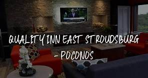 Quality Inn East Stroudsburg - Poconos Review - East Stroudsburg , United States of America