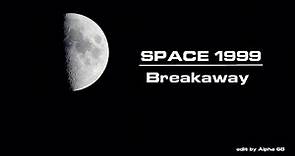 Space 1999- S01 E01 Breakaway