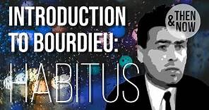 Introduction to Bourdieu: Habitus