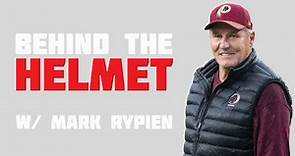 Behind the Helmet w/ Superbowl MVP Mark Rypien