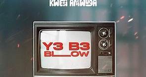 Kwesi Amewuga - Y3 B3 Blow Official Music Video
