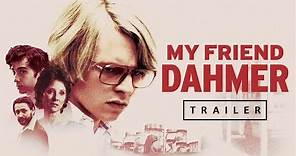 My Friend Dahmer - Official Trailer (US) - FilmRise