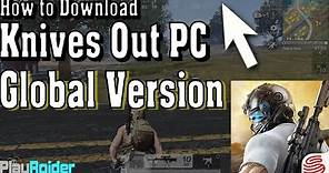 How to Download KNIVES OUT Battle Royale PC English Version!