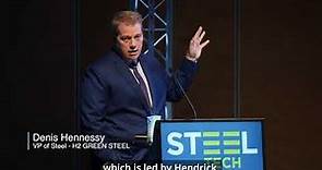 Denis Hennessy - VP of Steel - H2 Green Steel