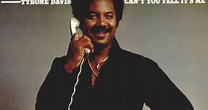 Tyrone Davis - Can't You Tell It's Me
