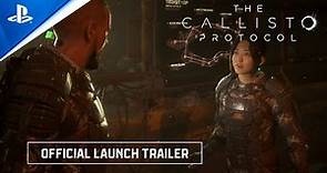 The Callisto Protocol - Official Launch Trailer | PS5 & PS4 Games
