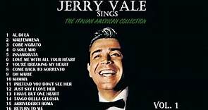 JERRY VALE - THE ITALIAN AMERICAN COLLECTION VOL 1