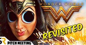 Wonder Woman Pitch Meeting — Revisited