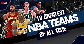 Ranking the 10 Greatest NBA Teams of All Time