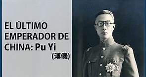 El Último Emperador de China: Pu Yi