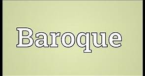 Baroque Meaning