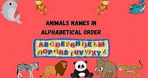 ANIMALS NAMES in Alphabetical order|Educational video for kids