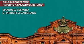 Intorno a Palazzo Carignano – Emanuele Tesauro e i principi di Carignano