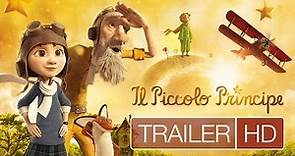IL PICCOLO PRINCIPE - Trailer ufficiale italiano HD