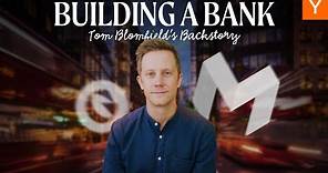 Tom Blomfield: How I Created Two Billion-Dollar Fintech Startups