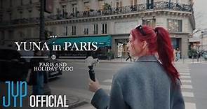 [ITZY VLOG] YUNA in PARIS