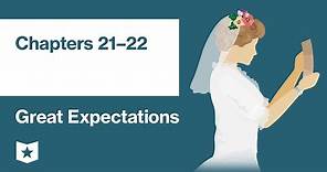 Great Expectations by Charles Dickens | Chapters 21–22