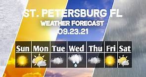 Weather Forecast St Petersburg, Florida ▶ St Petersburg weather Forecast 09/23/2021