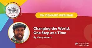 Changing the World, One Step at a Time by Harry Waters