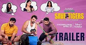 Save The Tigers Trailer | Premieres April 27 | Abhinav Gomatam, Priyadarshi, Chaitanya Krishna